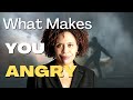 This Is What Makes You Angry