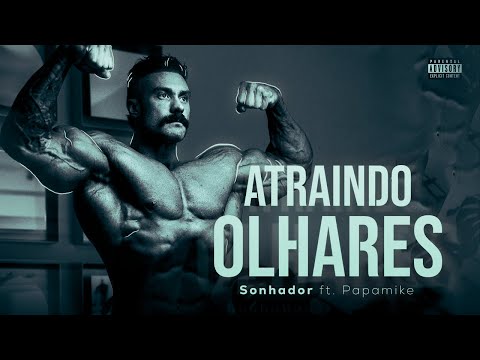 Sonhador - Atraindo Olhares Part. PapaMike (Prod. Tuboybeats)