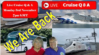 Live Cruise Q & A # 35. We are back from our first ever No-fly Fly cruise