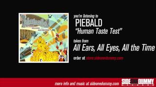 Piebald - Human Taste Test