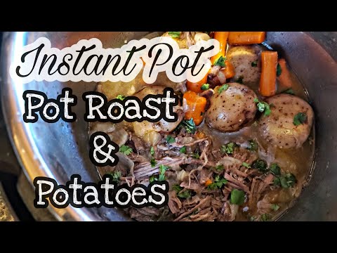 How to make Pot Roast & Potatoes | Instant Pot Roast