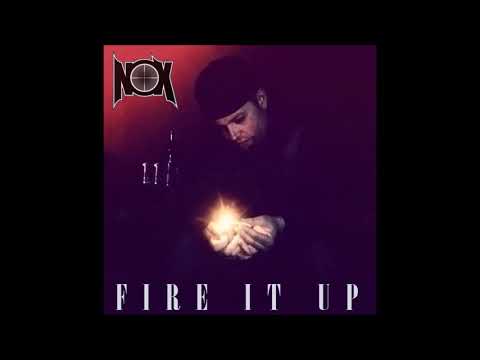 NOX - Fire It Up