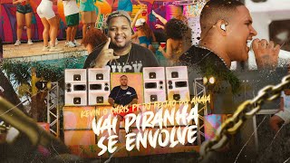 Vai Piranha Se Envolve Lyrics English Translation