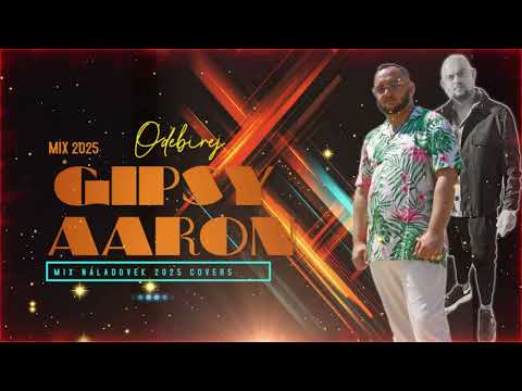 Gipsy Aaron & Mirďa - MIX NÁLADOVEK 2025 /October-Covers/