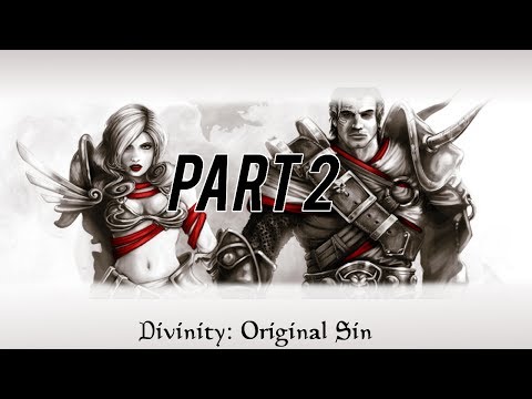 Divinity:Original Sin - Walkthrough/Gameplay - Part 2  [Welcome to Cyseal]