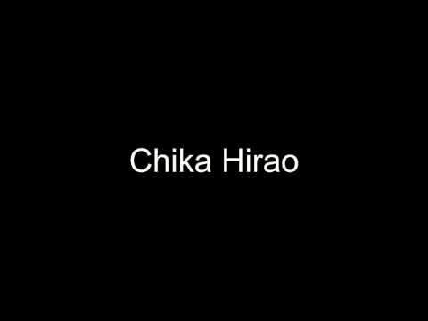 How to pronounce Chika Hirao