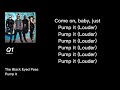 Pump It The Black Eyed Peas Lyrics