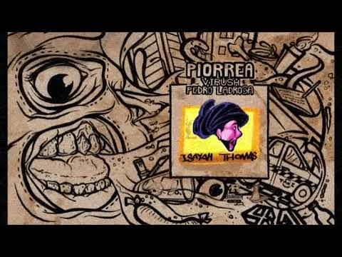 14 / Virush Ft. Isayah Thomas -Presencia [ Piorrea ](Prod. Isayah Thomas)