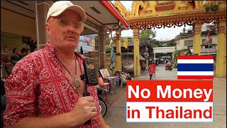 If You've no money in thailand, you've no chance
