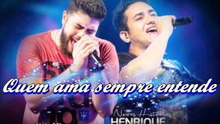 ''Quem Ama Sempre Entende'' Henrique e Juliano - Ao vivo em Recife
