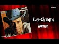 Merle Haggard - Ever Changing Woman (1980)