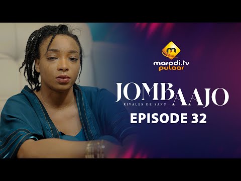 Série - Jombaajo - Épisode 32 - VOSTFR