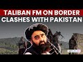 What Taliban Minister Amir Khan Muttaqi Told NDTV On Escalating Pakistan Afghanistan Clashes