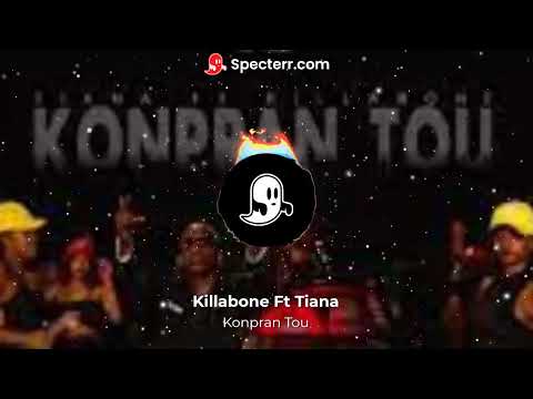 Killabone ft Tiana- Konpran Tou( Specterr Effect)