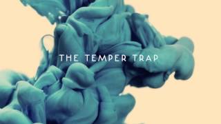 The Temper Trap - Never Again
