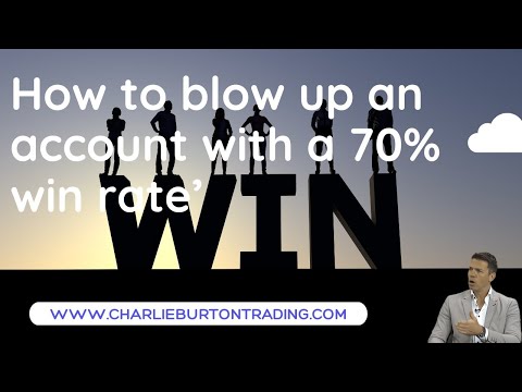 How to blow up an account with a 70% win rate