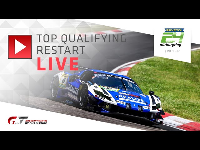 LIVE | Restart - Top Qualifying  | ADAC Ravenol 24h Nürburgring 2025 + IGTC SDDEFAULT Thumbnail