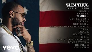 Slim Thug - Family (Audio)