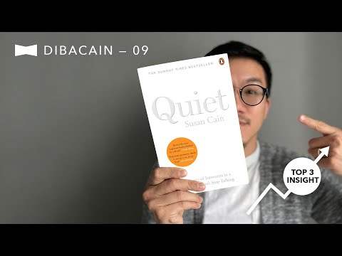 DIBACAIN: Kekuatan Terpendam Introvert, Wajib Nonton! — Quiet (Susan Cain)
