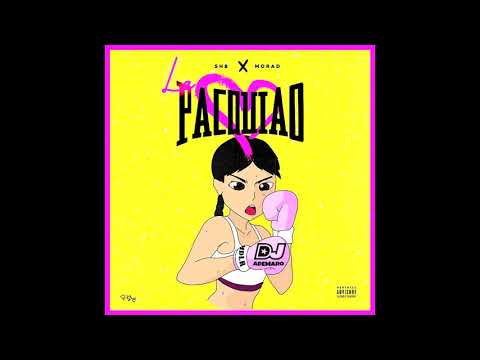 SHB ft. Morad - La Pacquiao 💗 DJ ADEMARO