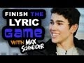 Finish the Lyrics with Max Schneider - Justin Bieber ...