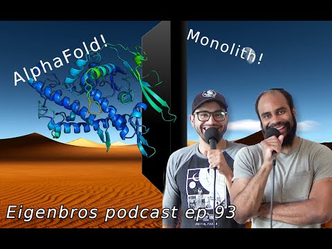 Eigenbros ep 93 - AlphaFold and Monoliths