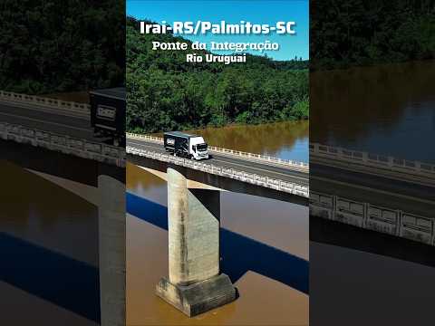 PONTE SOBRE O RIO URUGUAI na divisa do RS com SC #riouruguay #chapeco #sul #oestecatarinense #irai