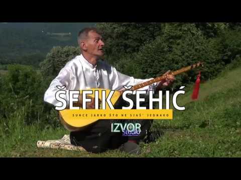 Šefik Šehić - Sunce jarko što ne s'jaš jednako - (Uživo 2019)