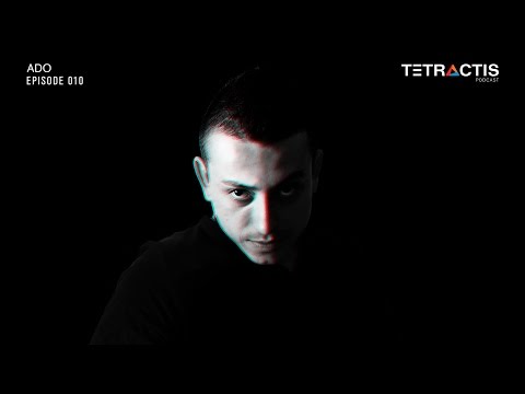 Tetractis Podcast 010 - Ado (2015)