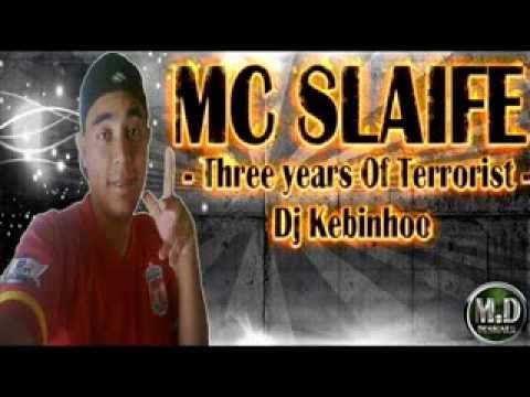 MC SLAIFE - THREE OF YEARS TERRORIST - DJ KEBINHO DO IBURA