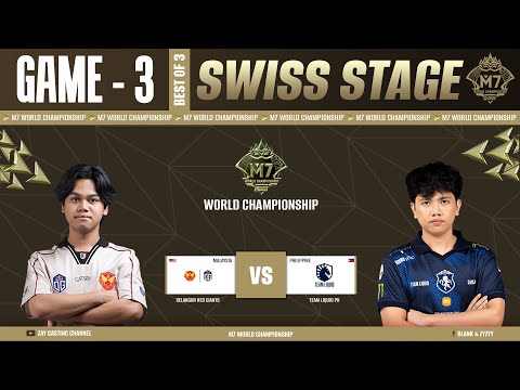 [Game - 3] Selangor Red Giants vs Team Liquid | M7 World Championship