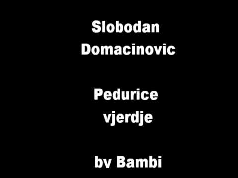 Slobodan Domacinovic - Pedurice vjerdje