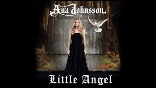 Ana Johnsson - Little Angel [with lyrics]
