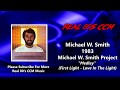 Michael W.  Smith - Medley (First Light - Love In The Light) (HQ)