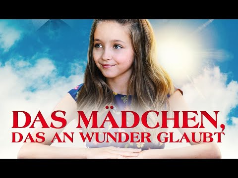 Film: DAS MÄDCHEN, DAS AN WUNDER GLAUBT (Trailer, Deutsch)