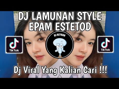 DJ LAMUNAN STYLE EPAM ESTETOD | DJ AMERGO KABIDHUNG WEWAYANGMU ING PIKIRKU VIRAL TIK TOK TERBARU!