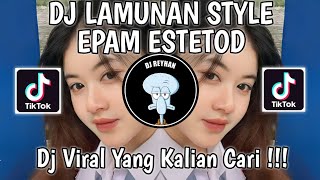 Download lagu DJ LAMUNAN STYLE EPAM ESTETOD | DJ AMERGO KABIDHUNG WEWAYANGMU ING PIKIRKU VIRAL TIK TOK TERBARU! mp3 Download lagu DJ LAMUNAN STYLE EPAM ESTETOD | DJ AMERGO KABIDHUNG WEWAYANGMU ING PIKIRKU VIRAL TIK TOK TERBARU! mp3