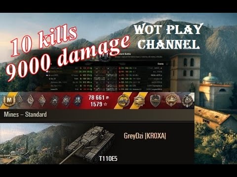 T110E5  10 kills 9000 damage  Mines  World of Tanks 0.9.15.1