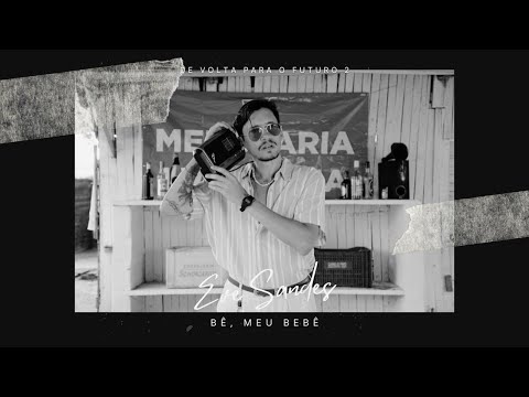 BÊ, MEU BEBÊ - Eve Sandes