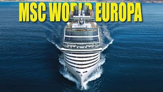 Inside MSC World Europa – The Most Luxurious Cruise Experience