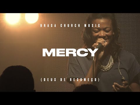 Deus De Recomeço (mercy) - Brasa Church