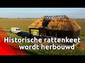 Door brand verwoeste historische rattenkeet in de Biesbosch wordt herbouwd