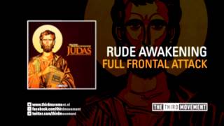 Rude Awakening - Full Frontal Attack