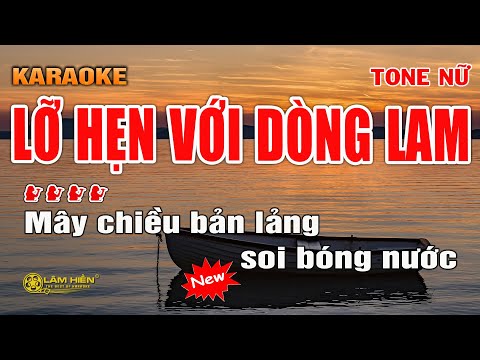 Lỡ Hẹn Với Dòng Lam Karaoke Tone Nữ Cm  Beat Chuẩn   TỪ ĐỘ CHIA TAY ANH PHIÊU BẠT MUÔN PHƯƠNG