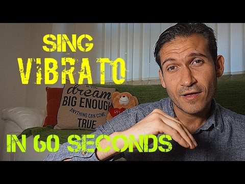 How To Sing Vibrato In 60 Seconds