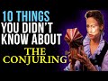 10 Things You Didn't Know About The Conjuring