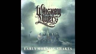 Whiskey Myers - Early Morning Shakes