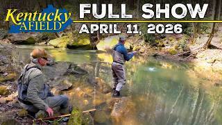 Watch Video - Kentucky Afield TV - April 11, 2026