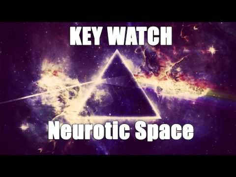 Key Watch -  Neurotic Space