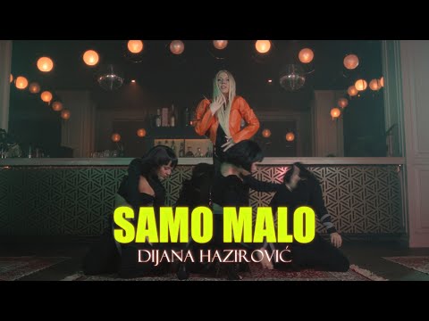 DIJANA HAZIROVIĆ - SAMO MALO (OFFICIAL VIDEO 2024)